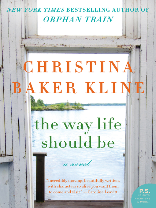 Title details for The Way Life Should Be by Christina Baker Kline - Wait list